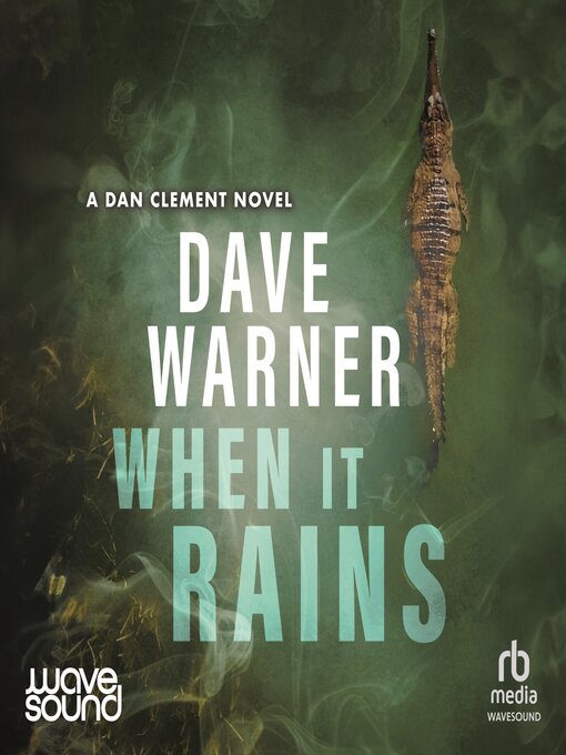 Title details for When It Rains by Dave Warner - Available